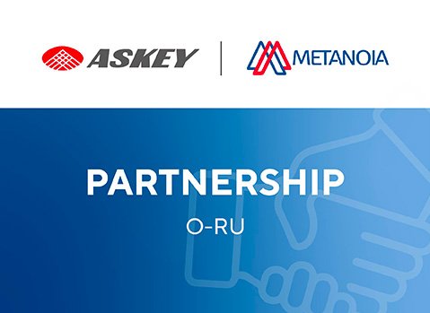 Askey and Metanoia Announce Collaboration on Next Generation 5G Open RAN Radio Units