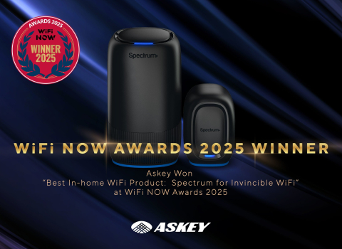 Askey-Engineered Spectrum Invincible WiFi Won "Best In-Home WiFi Product" at WiFi NOW Awards 2025